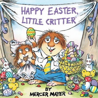 Happy Easter, Little Critter (Little Critter) (An Easter Book for Kids and