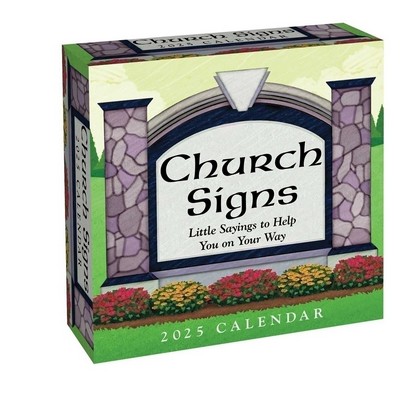 Church Signs 2025 Day-to-Day Calendar (Little Sayings to Help You on Your W