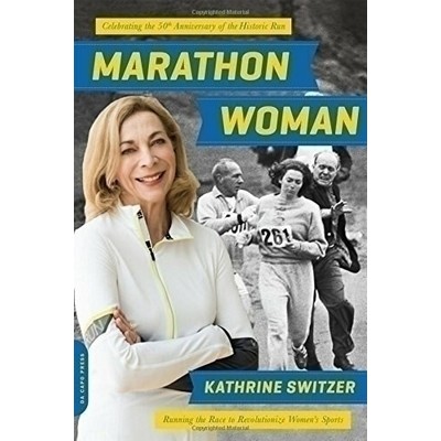 Marathon Woman (Running the Race to Revolutionize Women's Sports)