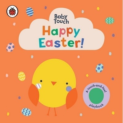 Happy Easter!: A Touch-and-Feel Playbook