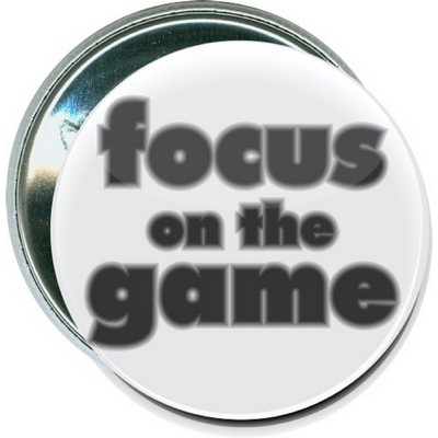 Sports - Focus on the Game - 2 1/4 Inch Round Button