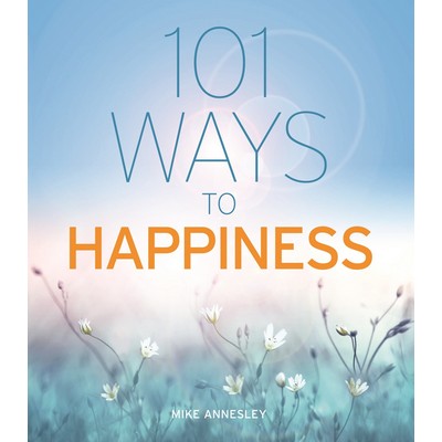 101 Ways to Happiness