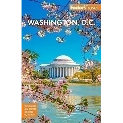 Fodor's Washington, D.C. (with Mount Vernon and Alexandria)