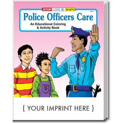 Police Officers Care Coloring Book Fun Pack