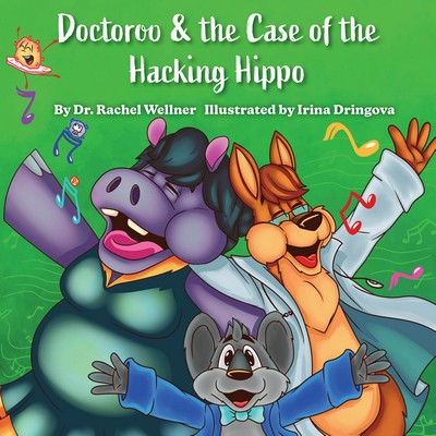 Doctoroo & The Case of the Hacking Hippo (Paperback)