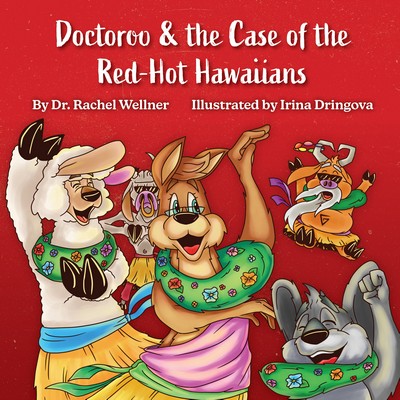 Doctoroo & The Case of the Red Hot Hawaiian's (Paperback)