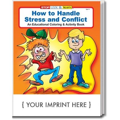 How to Handle Stress and Conflict Coloring Book Fun Pack