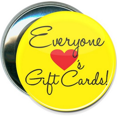 Business - Everyone Loves Gift Cards - 3 Inch Round Button