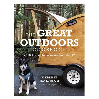 The Great Outdoors Cookbook (Over 100 Recipes for the Campground, Trail, or