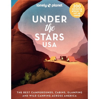 Lonely Planet Under the Stars USA