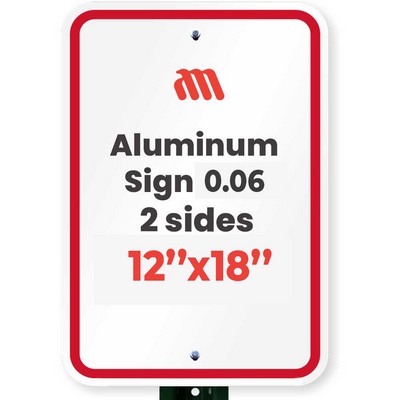 Aluminum Sign (0.06/ 2 side/ 12"x18")