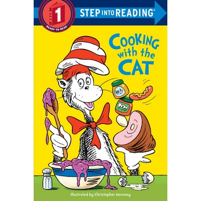 The Cat in the Hat: Cooking with the Cat (Dr. Seuss)