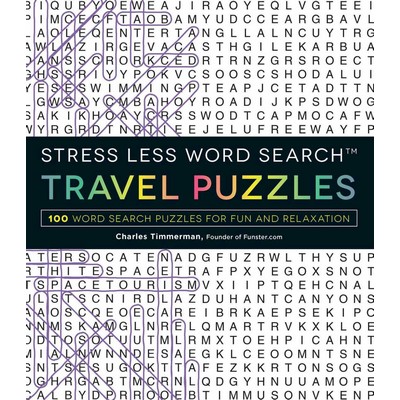 Stress Less Word Search - Travel Puzzles (100 Word Search Puzzles for Fun a