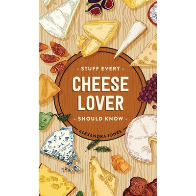 Stuff Every Cheese Lover Should Know