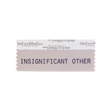 Insignificant Other STK A RBN GRAY RIBBON WITH BLACK IMPRINT