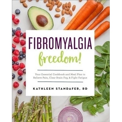 Fibromyalgia Freedom! (Your Essential Cookbook and Meal Plan to Relieve Pai