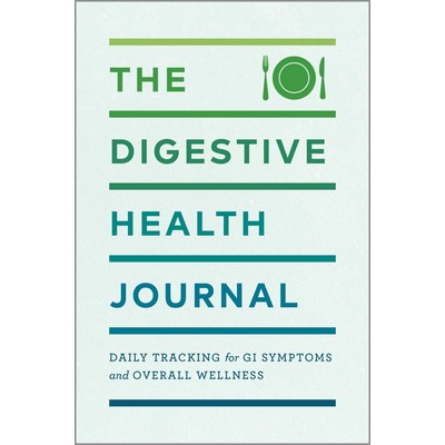 The Digestive Health Journal (Daily Tracking for GI Symptoms and Overall We