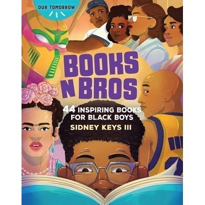 Books N Bros (44 Inspiring Books for Black Boys)