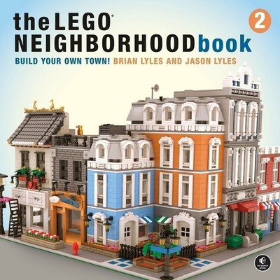 The LEGO Neighborhood Book 2 (Build Your Own Town!)