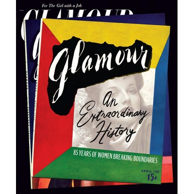 Glamour: An Extraordinary History (85 Years of Women Breaking Boundaries)