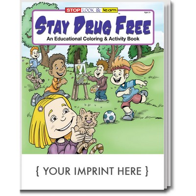 Stay Drug Free Coloring Book