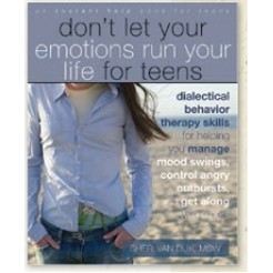 Don't Let Your Emotions Run Your Life for Teens