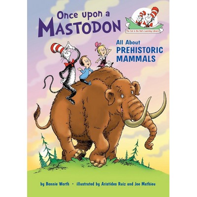 Once upon a Mastodon: All About Prehistoric Mammals