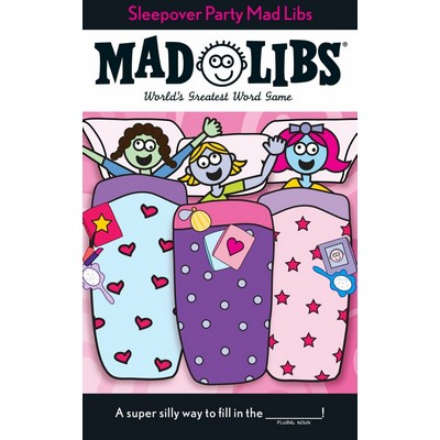 Sleepover Party Mad Libs (World's Greatest Word Game)