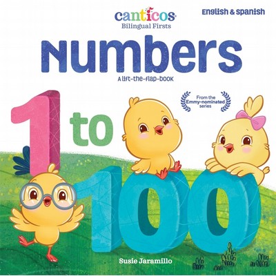 Canticos Numbers 1 to 100 (Bilingual Firsts)