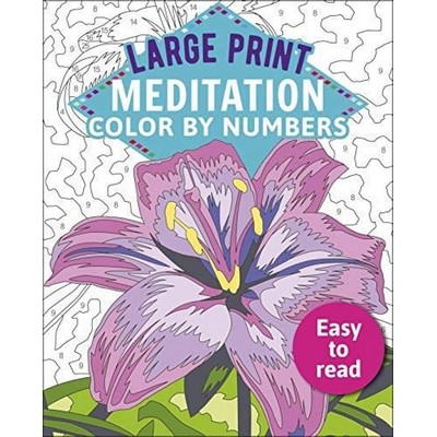 Large Print Meditation Color by Numbers (Easy to Read)