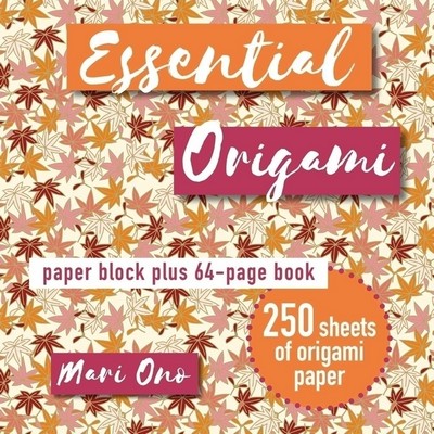 Essential Origami (Paper block plus 64-page book)