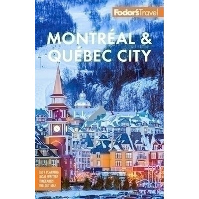 Fodor's Montréal & Québec City - 9781640975026