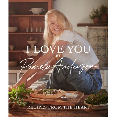 I Love You (Recipes from the Heart (A Cookbook))