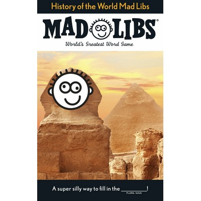 History of the World Mad Libs (World's Greatest Word Game)