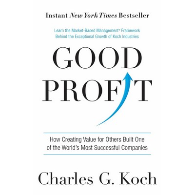 Good Profit (How Creating Value for Others Built One of the World's Most Su