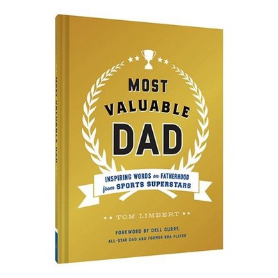 Most Valuable Dad (Inspiring Words on Fatherhood from Sports Superstars (Bo