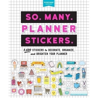 So. Many. Planner Stickers. (2,600 Stickers to Decorate, Organize, and Brig