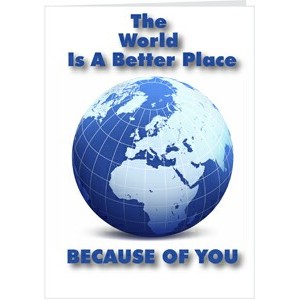 World A Better Place Greeting Card