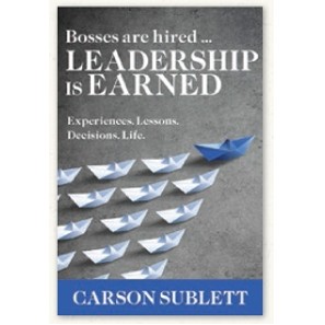 Bosses Are Hired....Leadership Is Earned