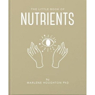 The Little Book of Nutrients