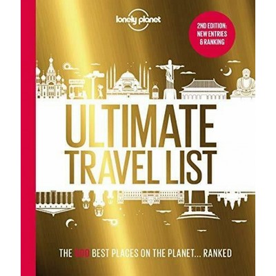 Lonely Planet Lonely Planet's Ultimate Travel List (The Best Places on the