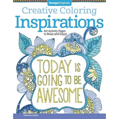 Creative Coloring Inspirations (Art Activity Pages to Relax and Enjoy!)