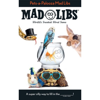 Pets-a-Palooza Mad Libs (World's Greatest Word Game)