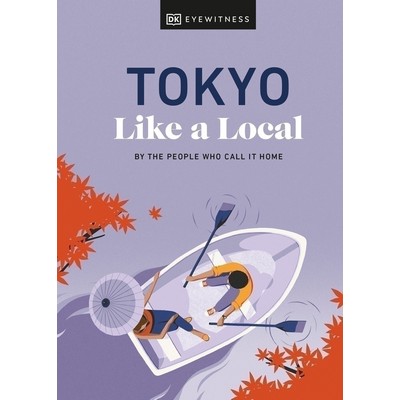 Tokyo Like a Local (By the People Who Call It Home)