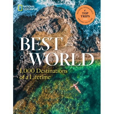 Best of the World (1,000 Destinations of a Lifetime)