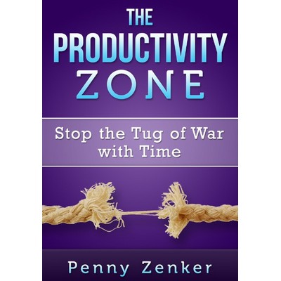 The Productivity Zone by Penny Zenker