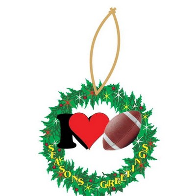 I Love Football Wreath Ornament w/ Clear Mirrored Back (10 Square Inch)