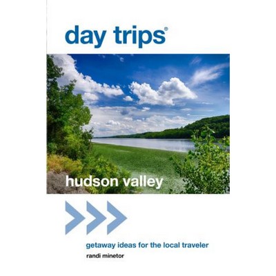 Day Trips® Hudson Valley (Getaway Ideas for the Local Traveler)