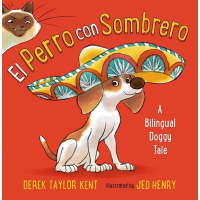 El Perro con Sombrero (A Bilingual Doggy Tale) (Spanish Edition)