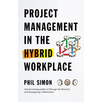 Project Management in the Hybrid Workplace